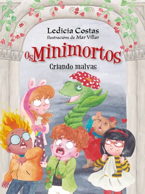 cover image of Criando malvas. Os Minimortos